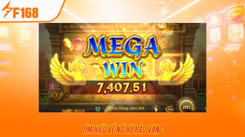 Chiến Thuật Chơi Nổ Hũ Vàng Hào Dành Cho Newbie F168 5 Chi tiết về trò chơi nổ hũ hào vàng