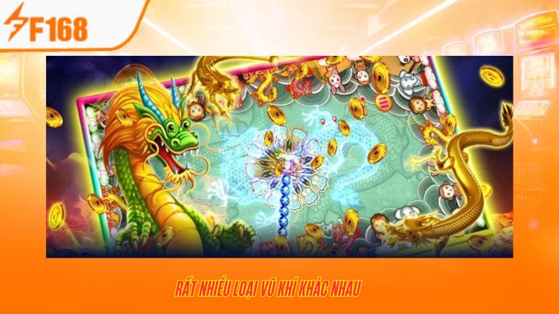 Hướng Dẫn Tối Ưu Điểm Số Trong Bắn Cá Long Vương Tại F168 6 Rất nhiều loại vũ khí khác nhau