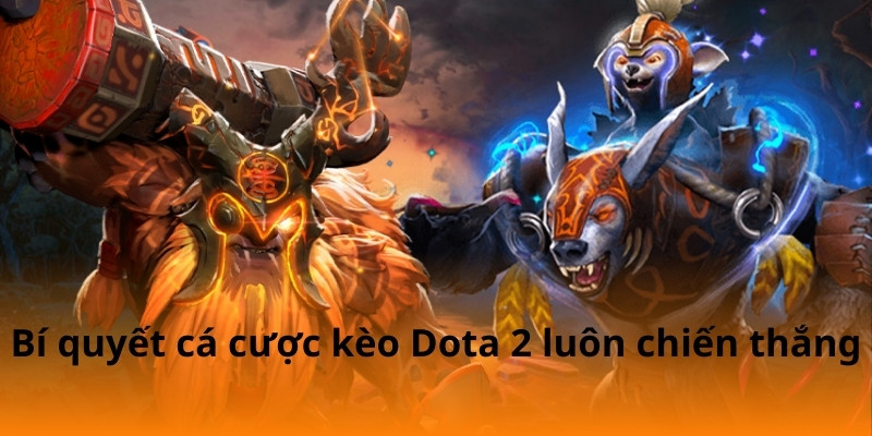 F168 Hướng Dẫn Soi Kèo Dota 2 Dễ Hiểu 7 Bí quyết cá cược kèo Dota 2 luôn chiến thắng