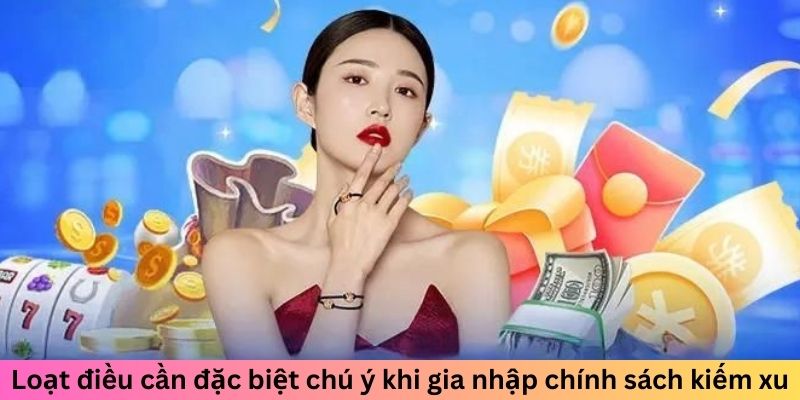 F168 Tặng Xu Miễn Phí Khi Điểm Danh Đủ 7 Ngày 7 Loạt điều cần đặc biệt chú ý khi gia nhập chính sách kiếm xu