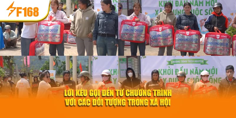 F168 - Chương Trình Thiện Nguyện Khởi Đầu Năm Mới 7 Lời kêu gọi đến từ chương trình với các đối tượng trong xã hội