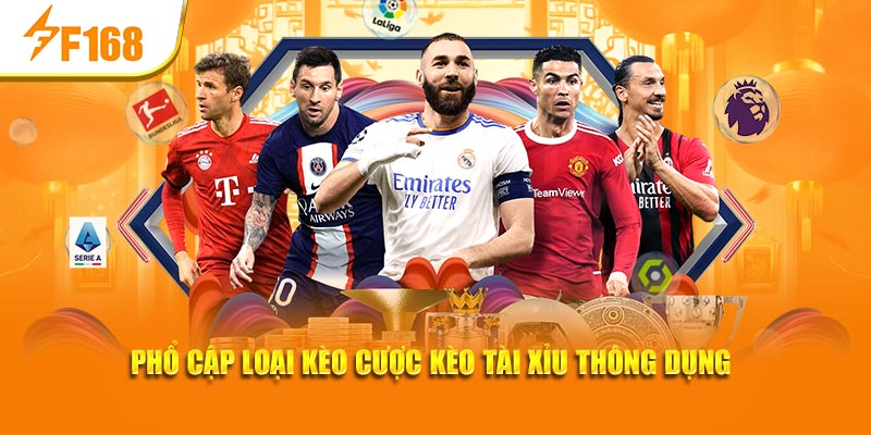 Cược Kèo Tài Xỉu – Loại Hình Cược Dễ Tiếp Cận Tại F168 6 Phổ cập loại kèo cược kèo tài xỉu thông dụng