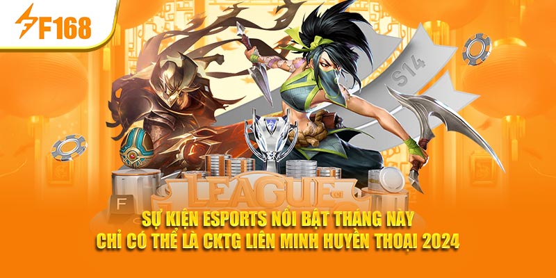 Sự Kiện Esports Nổi Bật Tháng Này – Tổng Hợp Nhanh Từ F168 6 Sự kiện Esports nổi bật tháng này chỉ có thể là CKTG Liên Minh Huyền Thoại 2024