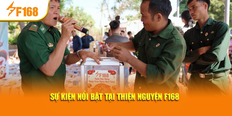 Thiện Nguyện F168 | Xuân Yêu Thương - Tết Nghĩa Tình 6 Sự kiện nổi bật tại Thiện nguyện F168